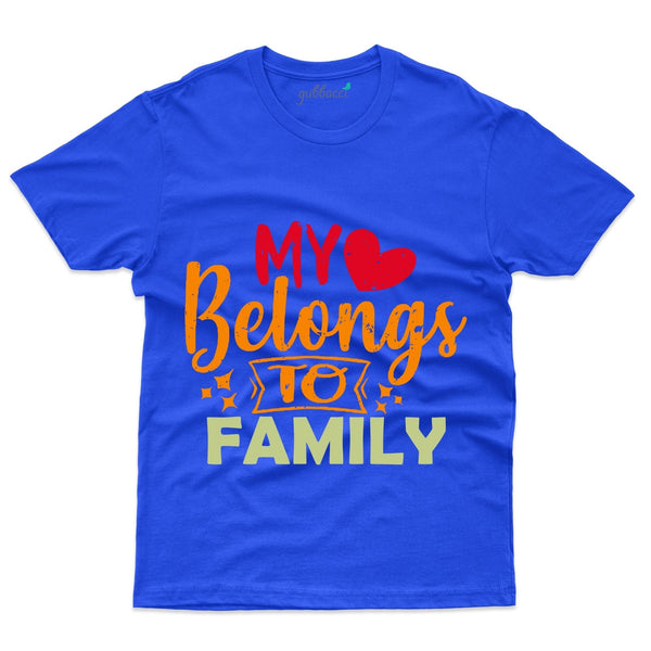 Belong To Family T-Shirt - Family Reunion  Collection - Gubbacci-India