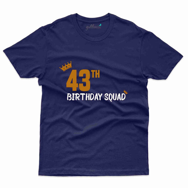 Birthday Squad T-Shirt - 43rd  Birthday Collection - Gubbacci-India