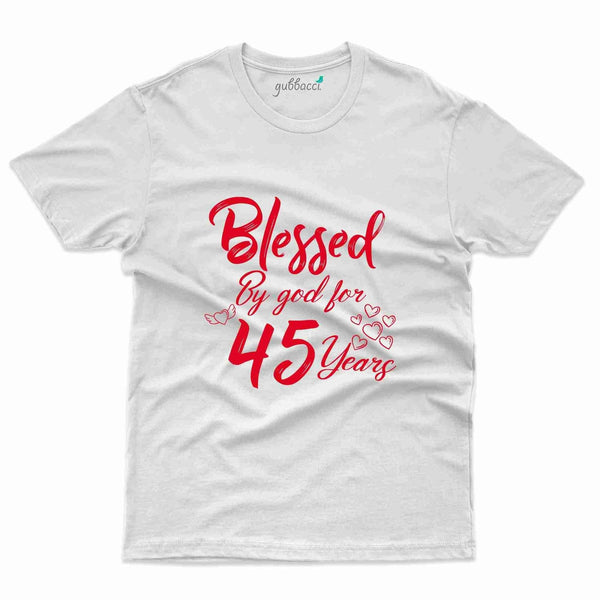 Blessed By God T-Shirt - 45th Birthday Collection - Gubbacci-India