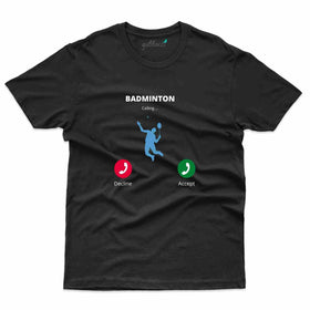 Calling T-Shirt - Badminton Collection