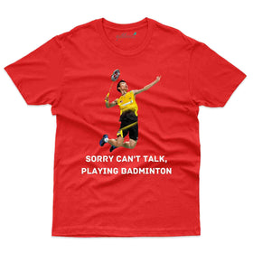 Can't Talk T-Shirt - Badminton Collection