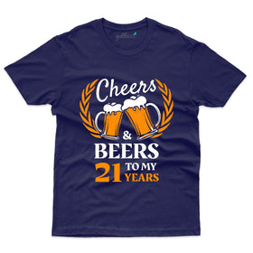 Cheers and Beers to my 21 Years T-Shirt - 21st Birthday Collection