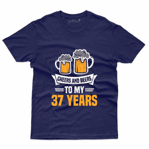 Cheers & Beers 4 T-Shirt - 37th Birthday Collection - Gubbacci-India