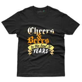 Cheers The Beers T-Shirts - 31st Birthday Collection