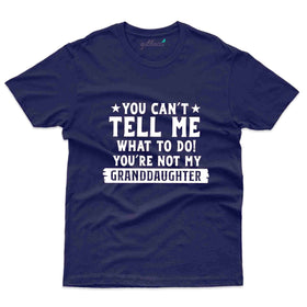 You Can't Tell Me T-Shirt - Random T-Shirt Collection