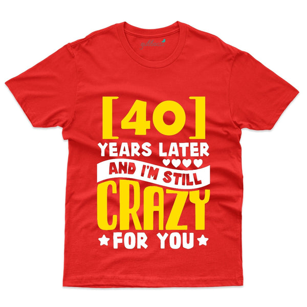 Crazy On You T-Shirt - 40th Anniversary Collection - Gubbacci-India