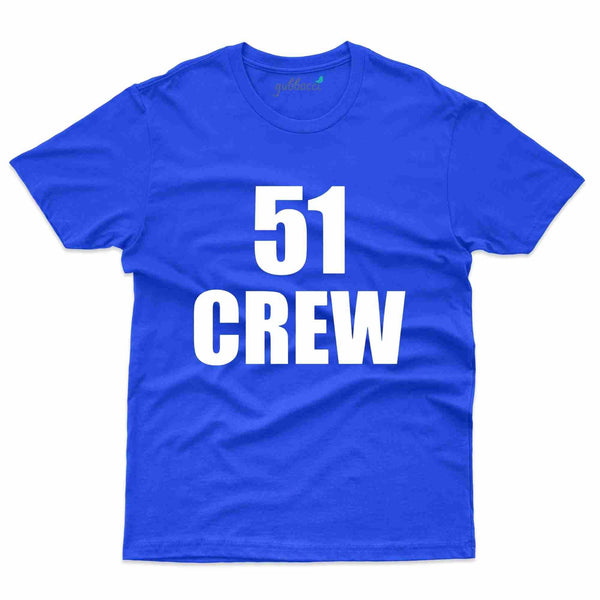 Crew 51 T-Shirt - 51st Birthday Collection - Gubbacci-India