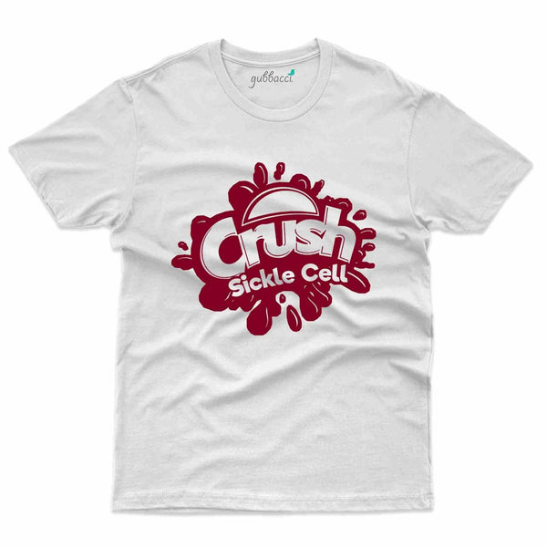 Crush T-Shirt- Sickle Cell Disease Collection - Gubbacci
