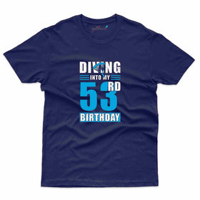 Diving Into 53 T-Shirt - 53rd Birthday Collection