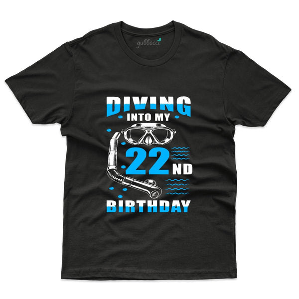 Diving into my 22nd Birthday T-Shirt - 22nd Birthday Collection - Gubbacci-India