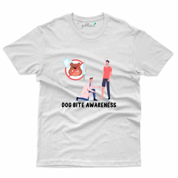 Dog Bite 6 T-Shirt- Dog Bite Awareness Collection - Gubbacci