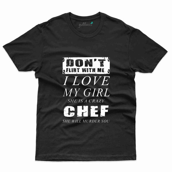 Don't Flirt T-Shirt - Cooking Lovers Collection - Gubbacci-India