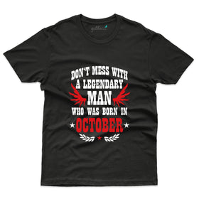 Don't Mess T-Shirt - October Birthday Collection