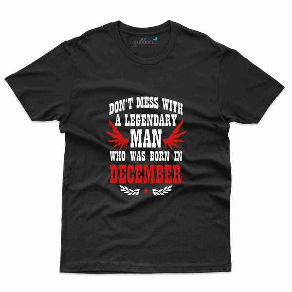 Don't Mess With Me T-Shirt - December Birthday Collection - Gubbacci-India