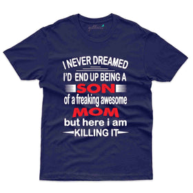 Dream Son T-Shirt - Mom and Son Collection