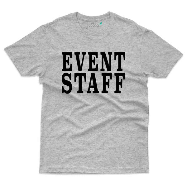Event Staff 5 T-Shirt - Volunteer Collection - Gubbacci-India