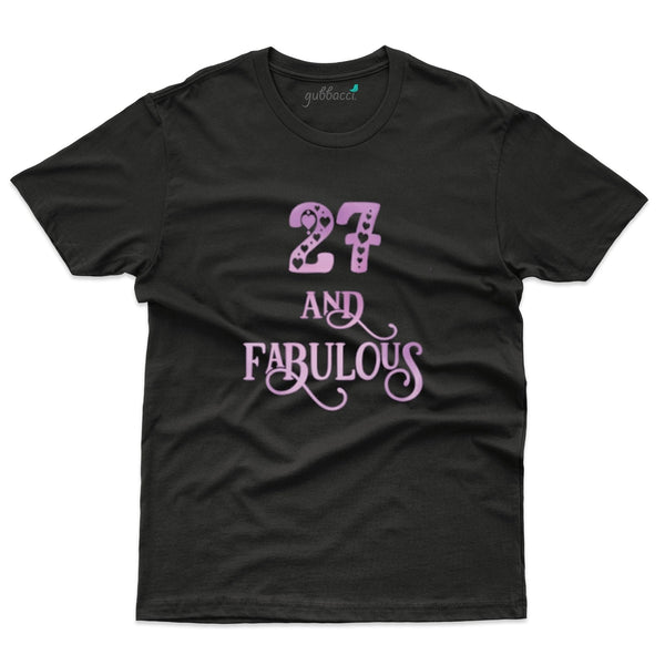 Fabulous 27 T-Shirts   - 27 th Birthday Colllection - Gubbacci-India