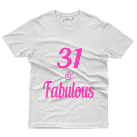 Fabulous  T-Shirts - 31st Birthday Collection
