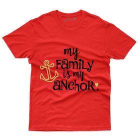Family Is My Anchor T-Shirt - Family Reunion  Collection
