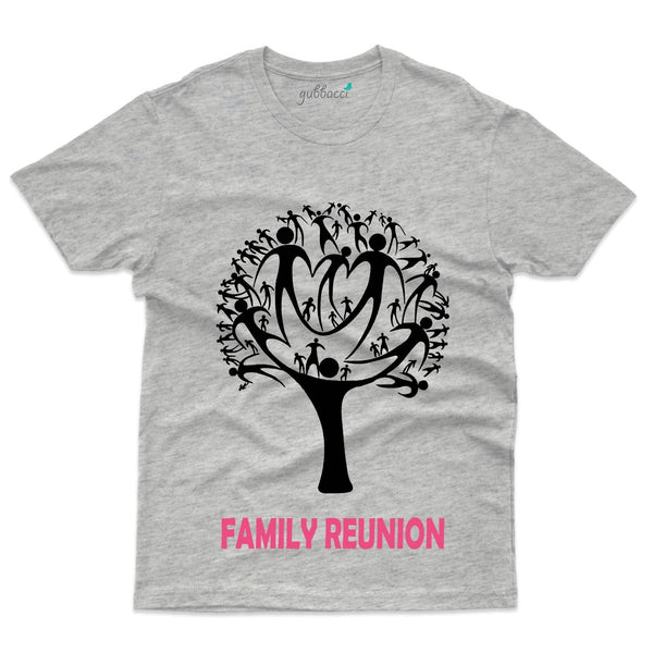 Family Reunion 3 T-Shirt - Family Reunion Collection - Gubbacci-India