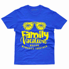 Family Vacation 61 T-Shirt - Family Vacation Collection