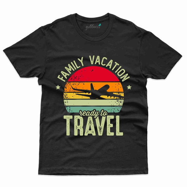 Family Vacation 62 T-Shirt - Family Vacation Collection - Gubbacci