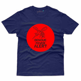 Fever Alert 2 T-Shirt- Dengue Awareness Collection