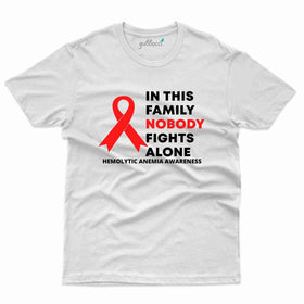 Fight Alone T-Shirt- Hemolytic Anemia Collection
