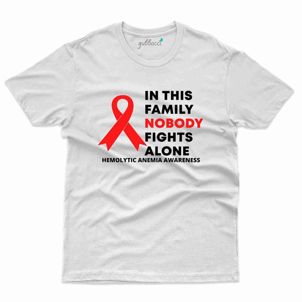 Fight Alone T-Shirt- Hemolytic Anemia Collection - Gubbacci