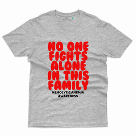 No One Fight Alone T-Shirt - Hemolytic Anemia Collection