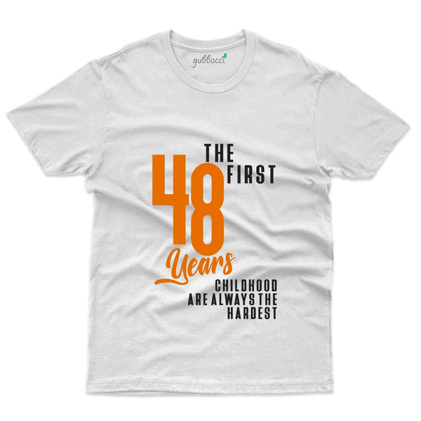 First 48 Years T-Shirt - 48th Birthday Collection - Gubbacci-India