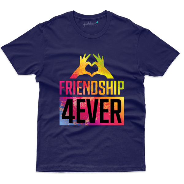 Gubbacci Apparel T-shirt S Friendship 4-Ever T-Shirt - Friends Forever Collection Buy Friendship 4-Ever T-Shirt - Friends Forever Collection