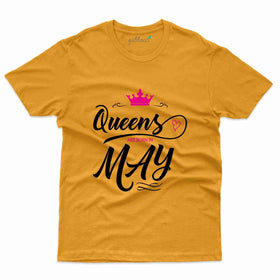 May Queen T-Shirt - May Birthday T-Shirt Collection