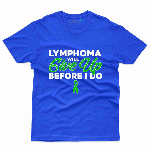 Give Up T-Shirt - Lymphoma Collection - Gubbacci-India