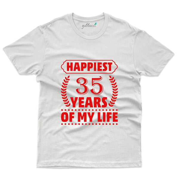 Happiest 35 Years Of My Life T-Shirt - 35th Anniversary Collection - Gubbacci-India