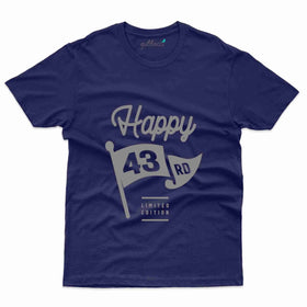 Happy 43rd T-Shirt - 43rd  Birthday Collection