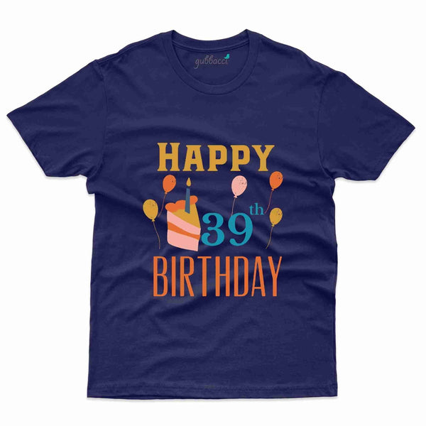 Happy Birthday T-Shirt - 39th Birthday Collection - Gubbacci-India