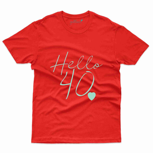Hello 40 4 T-Shirt - 40th Birthday Collection - Gubbacci-India