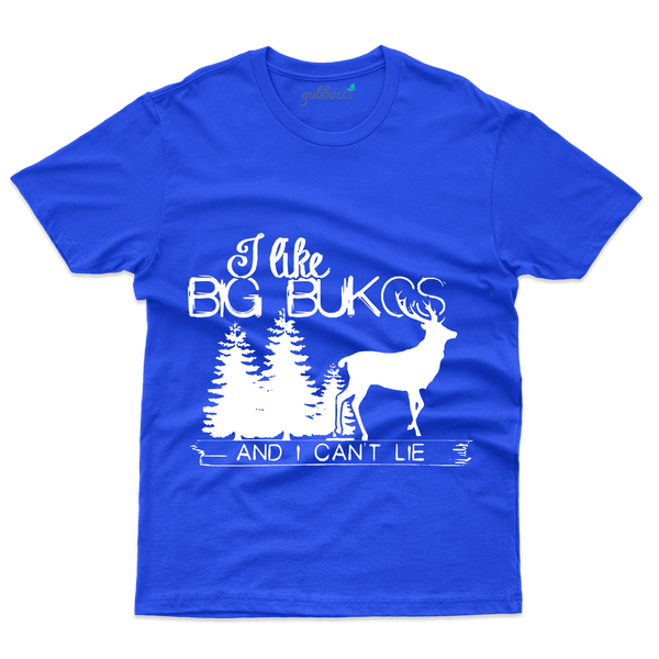 I Like Big Buck T-Shirt - Wild Life T-Shirt Of India - Gubbacci-India