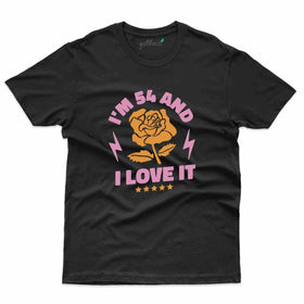I Love It T-Shirt - 54th Birthday Collection