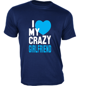 I love my Crazy Girlfriend - Couple Design