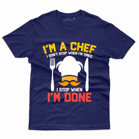 I'm a Chef - Cooking T-Shirt