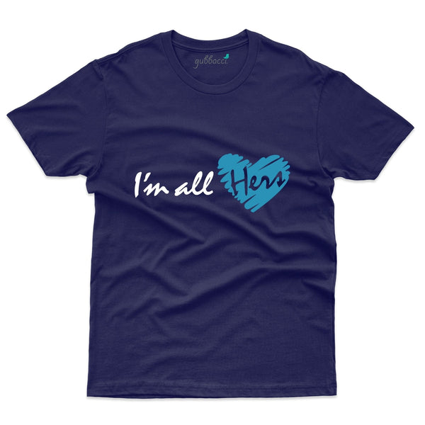 I'm All Her T-Shirt - Valentine's Day Collection - Gubbacci-India