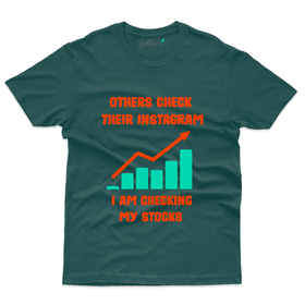 I am Checking my Stocks T-Shirt - Stock Market T-Shirt