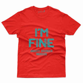 I'm Fine T-Shirt- Anxiety Awareness Collection