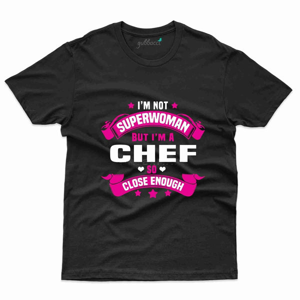 I'm Not Superwomen T-Shirt - Cooking Lovers Collection - Gubbacci-India