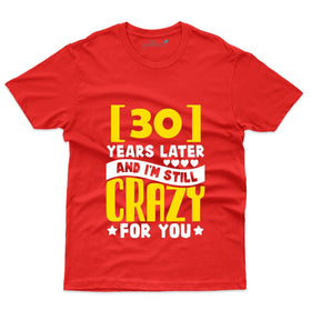 I'm Still Crazy T-Shirt - 30th Anniversary Collection