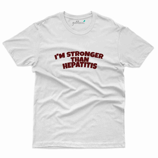 I'm Stonger T-Shirt- Hepatitis Awareness Collection - Gubbacci