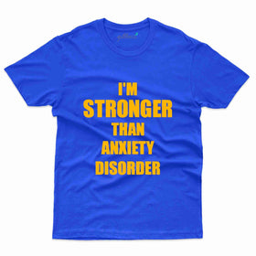 I'm Stronger T-Shirt- Anxiety Awareness Collection
