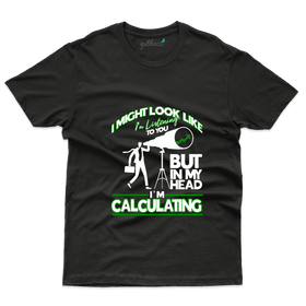 In my Head I'm Calculating T-Shirt - Stock Market Collection